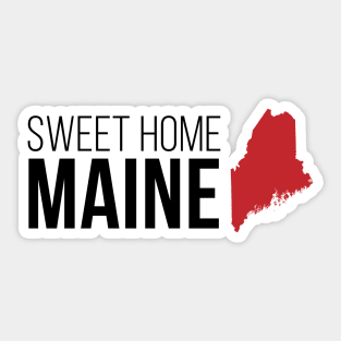 Sweet Home Maine Sticker